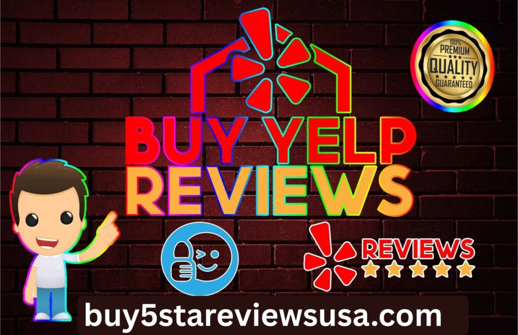 Buy Elite Yelp Reviews - 100% Safe, Positive & Permanent Reviews.
