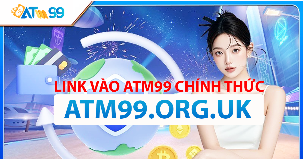 ATM99 - ⭐️ Trang chủ nhà cái uy tín ATM99 2025