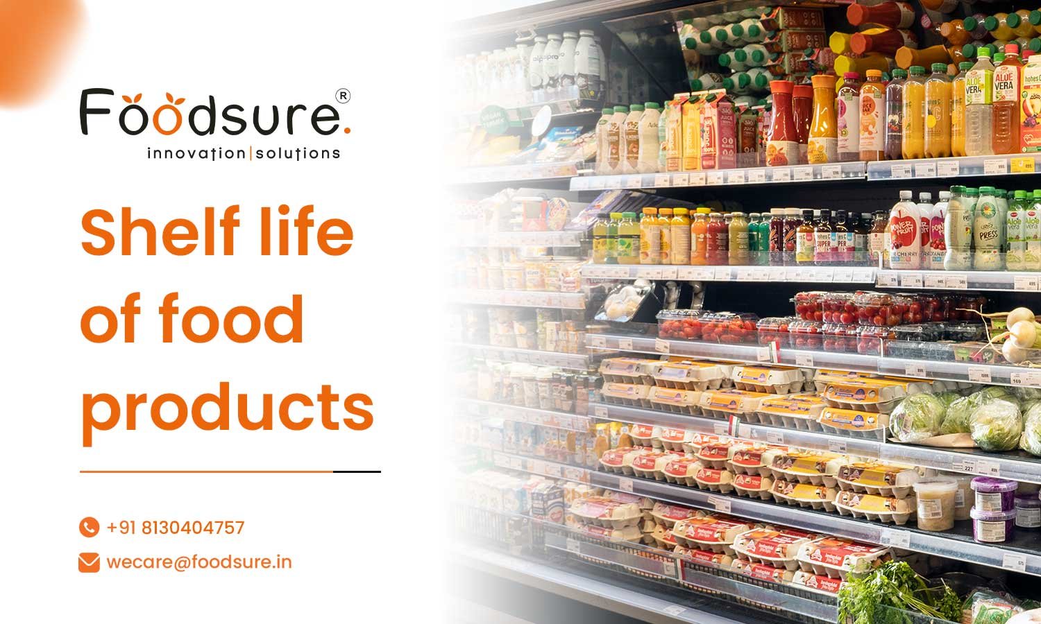Complete Insights On Shelf Life Of Food Products