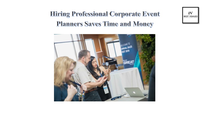 PPT - Hiring Professional Corporate Event Planners Saves Time and Money PowerPoint Presentation - ID:14629322
