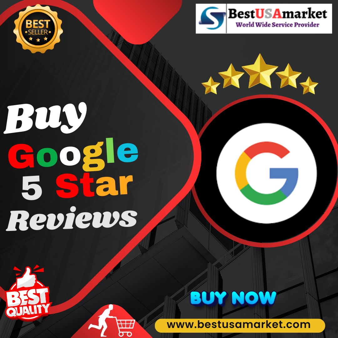 Buy Google 5 Star Reviews - 100% Safe & Get 5-Star Positive Ratings