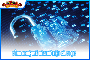 Công Nghệ Mã Hóa Dữ Liệu Cá Cược: Bảo Vệ Thông Tin Người Dùng
