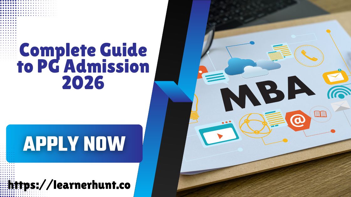 Complete Guide to PG Admission 2026: What Students Must Know This Year – Best career counselling