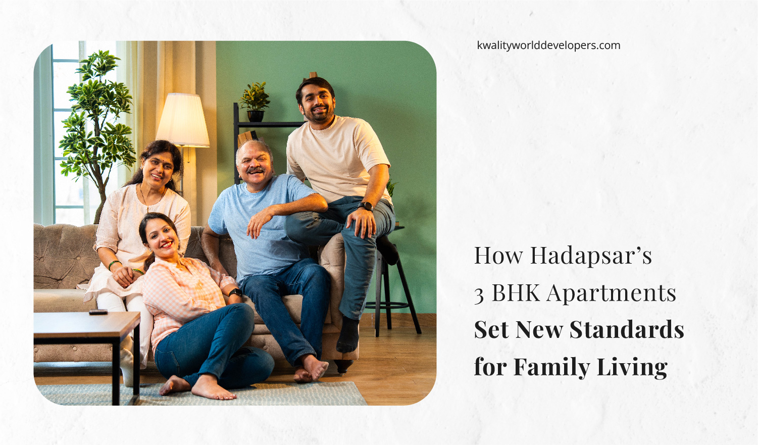 How Hadapsar’s 3 BHK Apartments Set New Standards for Family Living