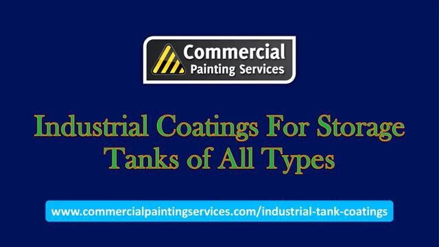 Industrial Coatings For Storage Tanks of All Types - Commercial Painting Services