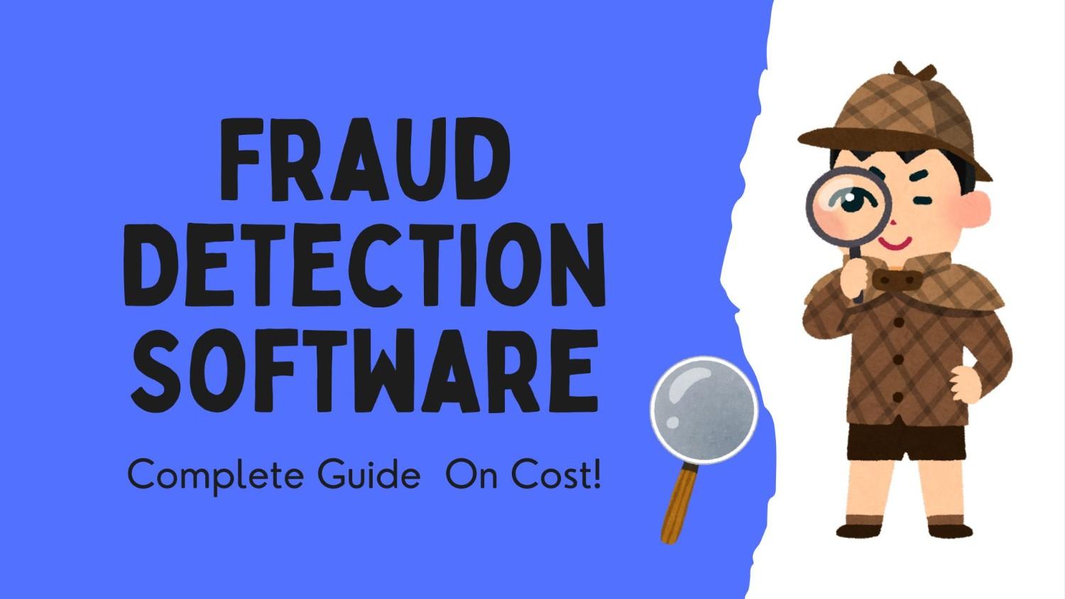 Cost of Fraud Detection Software | Fraud Detection App Solutions
