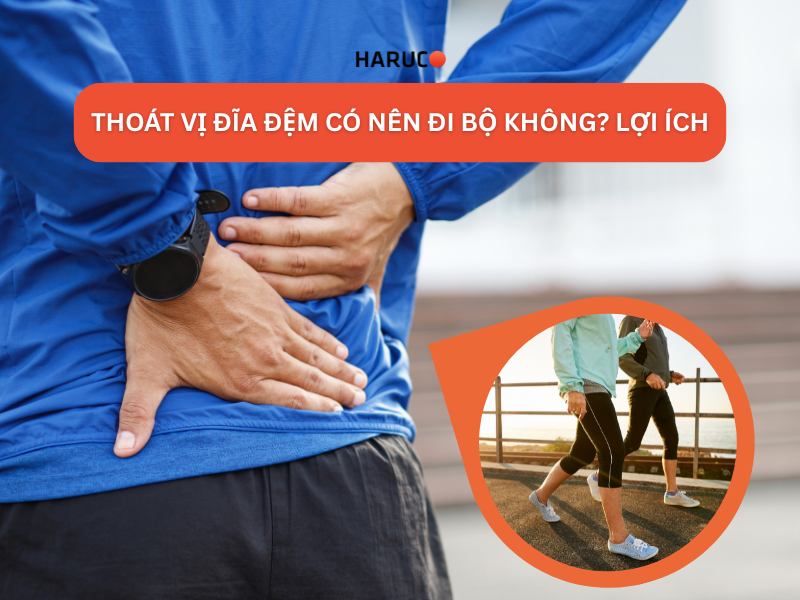 Thoát vị đĩa đệm có nên đi bộ không? Lợi ích