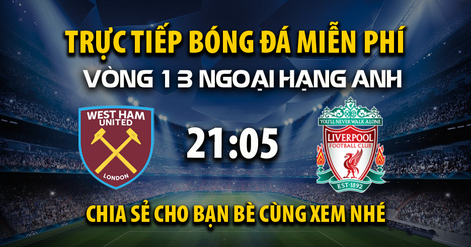 Link Trực tiếp West Ham vs Liverpool ngày 30/11/2025 vào lúc 05:21 - Xoilac Link