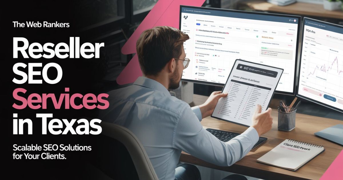 Reseller SEO Services in Texas | Reseller SEO Agency in Texas, USA - The Web Rankers