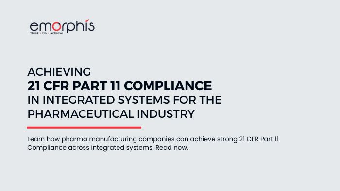21 CFR Part 11 Compliance in Pharma Manufacturing