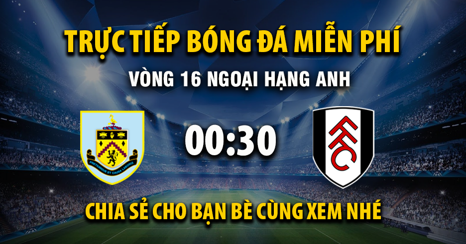 Xem trực tiếp Burnley vs Fulham vào lúc 00:30, ngày 14/12/2025 - Deletionpedia.org