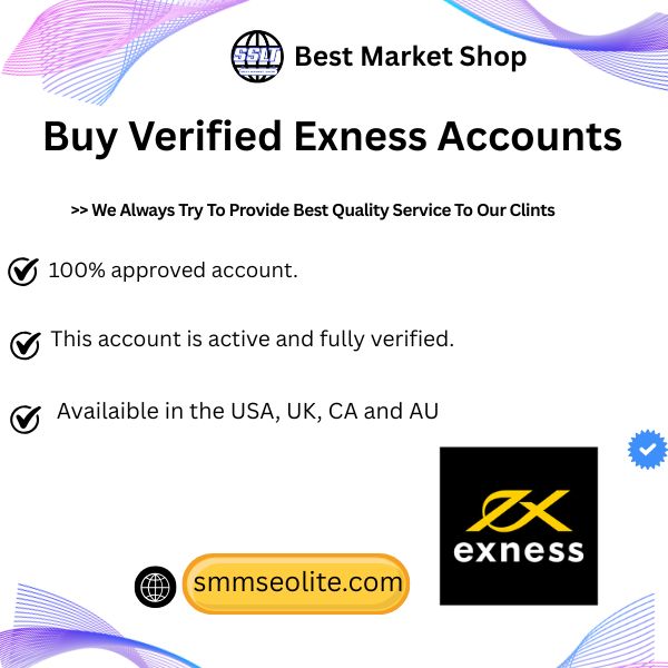 Buy Verified Exness Account -100% Best Advance KYC Verified