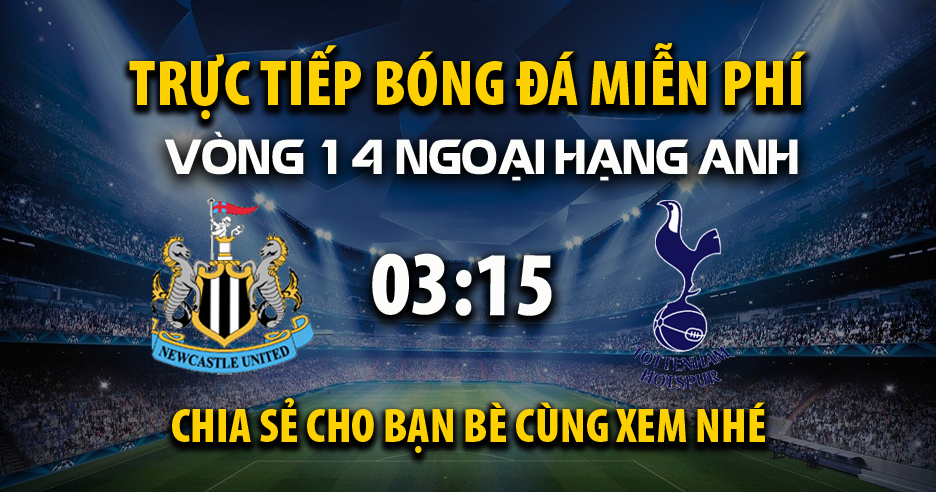 Cập nhật link xem trận Newcastle United vs Tottenham ngày 03/12/2025 vào lúc 03:15 - Xoilac Tivi