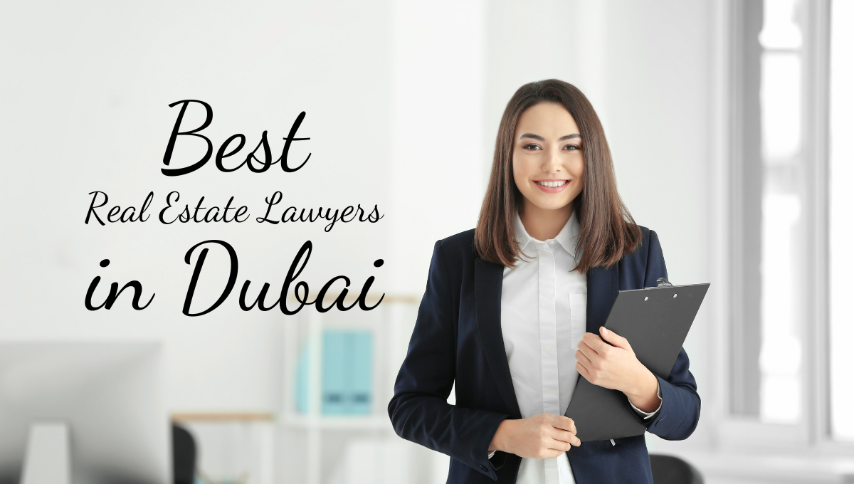 Top Property & Real Estate Lawyer in Dubai – Expert Legal Services