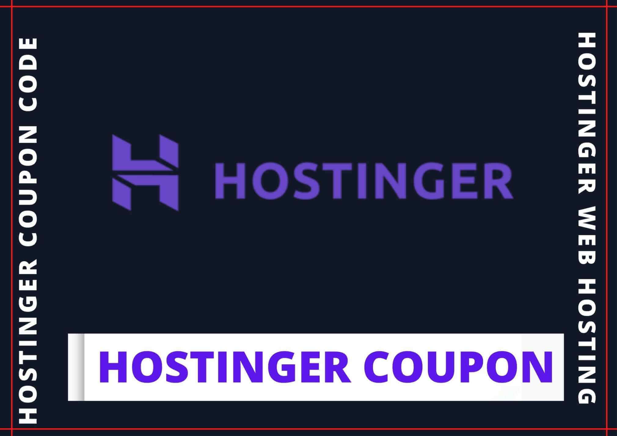  Hostinger Coupon Code 2025 For Web Hosting Discount & Deals