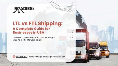 LTL vs FTL Shipping USA Guide