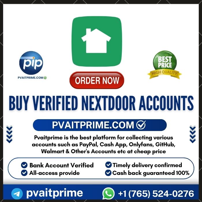 Buy Verified Nextdoor Accounts - 100% Verified & Full Acc guaranteed