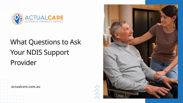 What Questions to Ask Your NDIS Support Provider.pptx