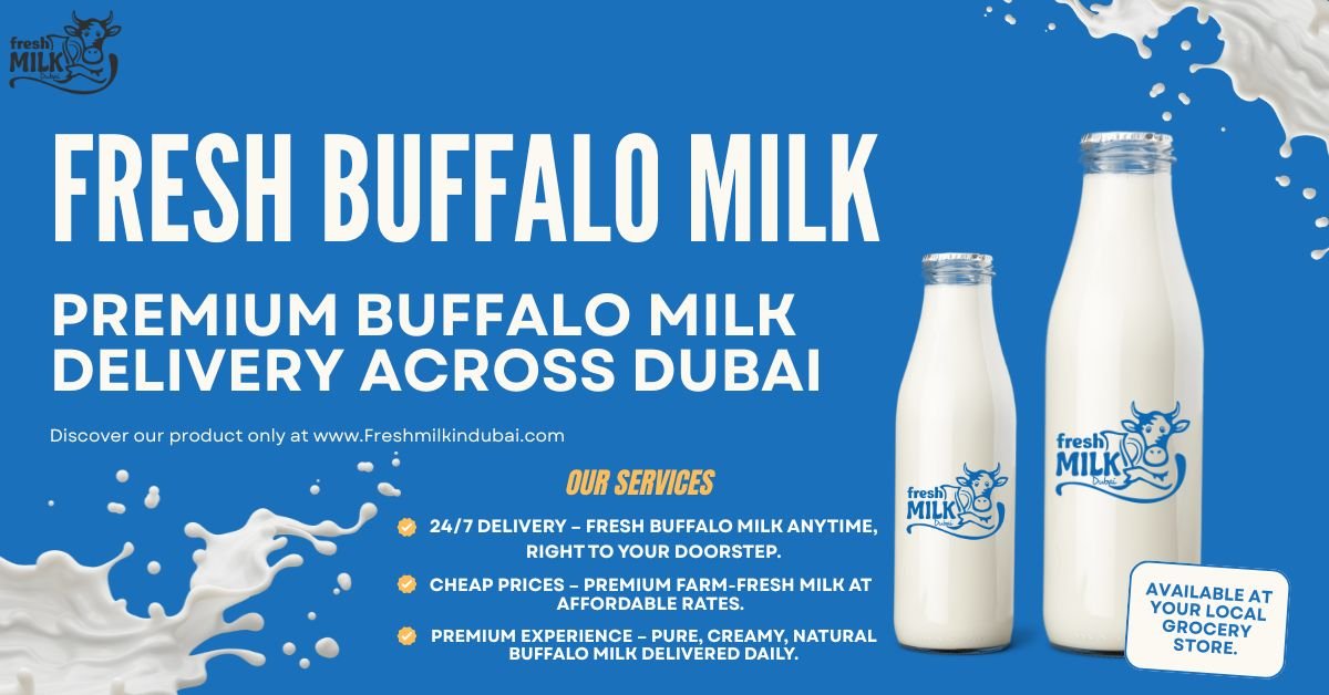 Fresh Buffalo Milk Near Me | Premium Buffalo Milk Delivery Dubai