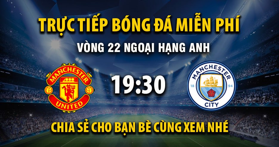Xem trực tiếp Manchester United vs Manchester City vào lúc 19:30, ngày 17/01/2026 - Deletionpedia.org