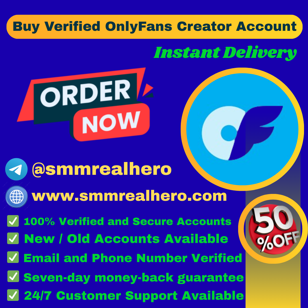 Buy Verified OnlyFans Creator Account | 100% Safe and Ready