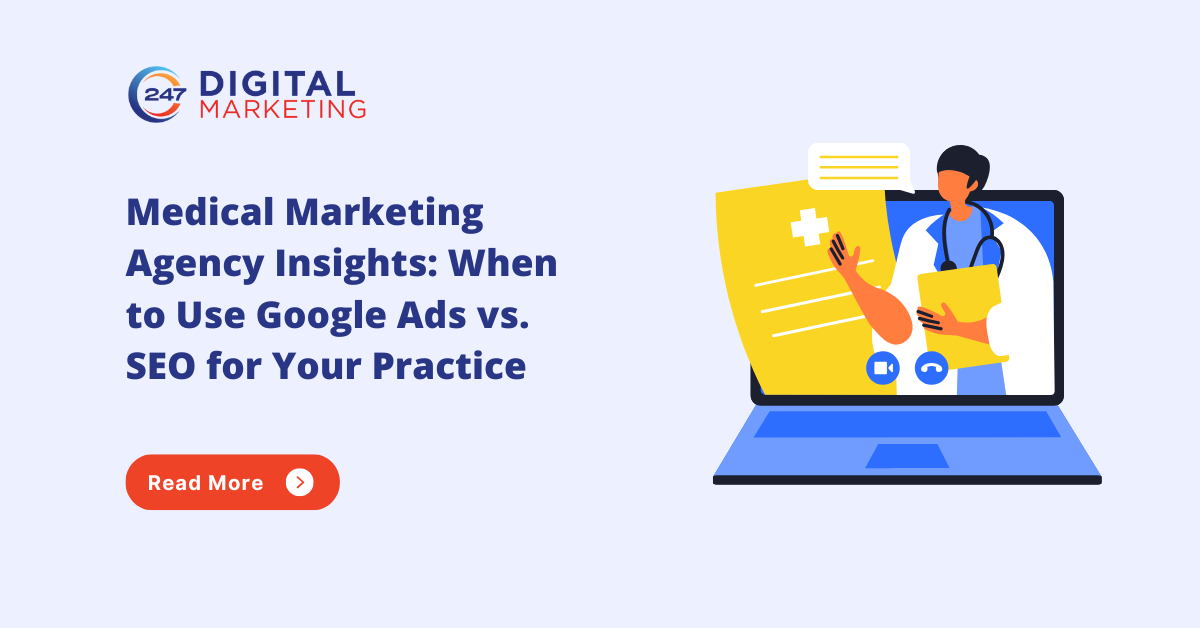 Google Ads vs SEO | Medical Digital Marketing Agency