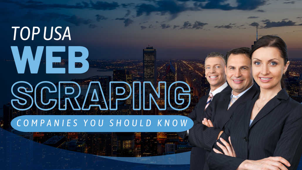 U.S. Web Scraping Leaders | Top Data Collection Companies