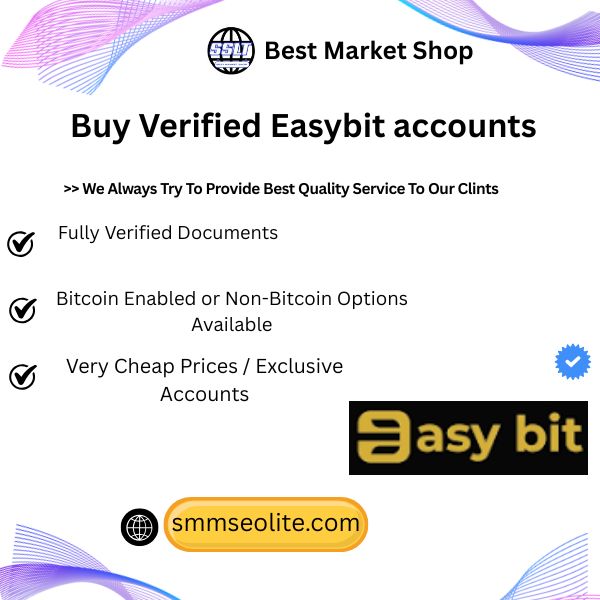 Buy Verified Easybit Accounts - 100% Real And KYC Verified