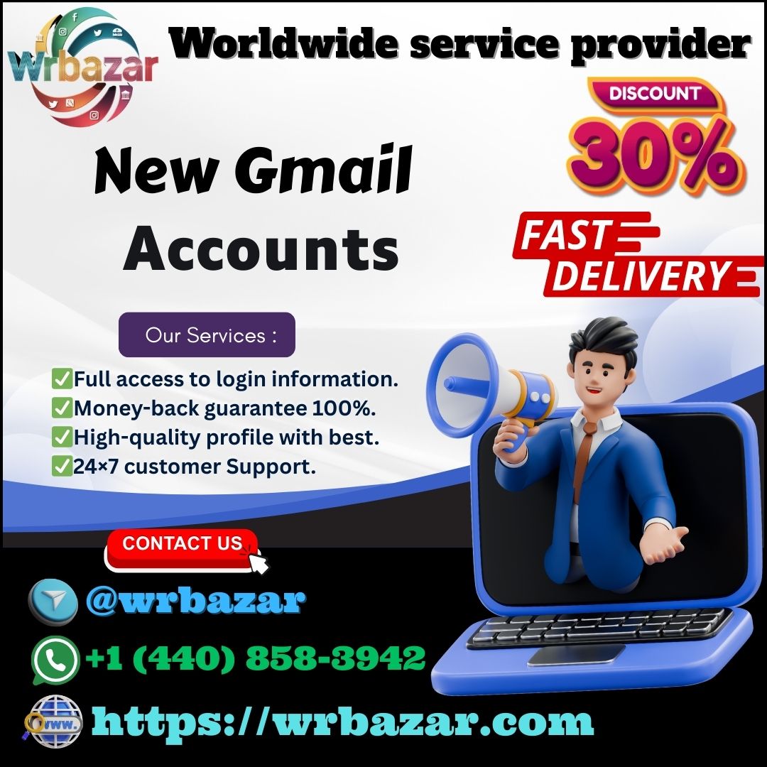 New Gmail Accounts - 100% Best wrbazar