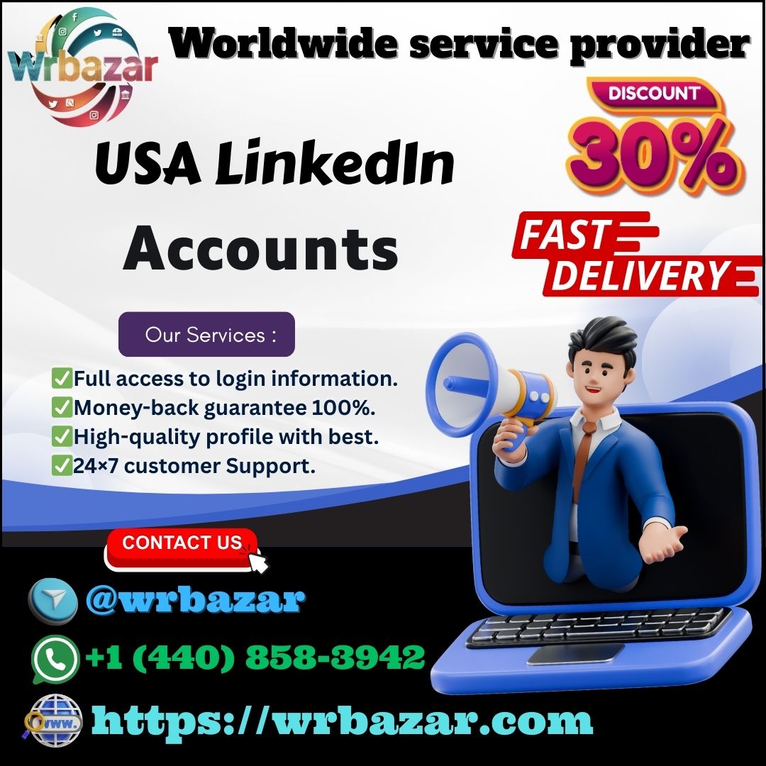 USA LinkedIn Accounts - 100% Best (PVA & Aged)