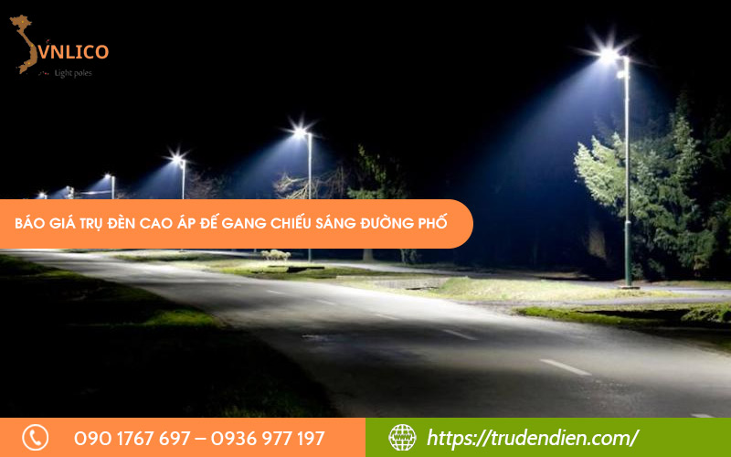 [01/2026] Báo giá trụ đèn cao áp đế gang chiếu sáng đường phố