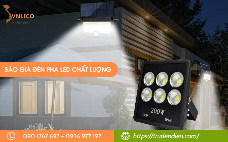 Bảng báo giá đèn pha LED chất lượng [Cập nhật mới 01/2026]