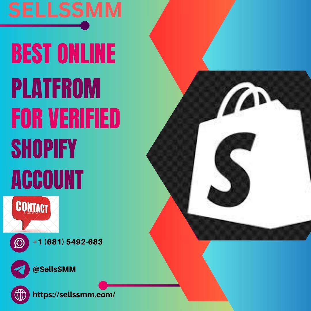 Buy Verified Shopify Payment Accounts – Fully Compliant, Bank-Linked & Ready for eCommerce