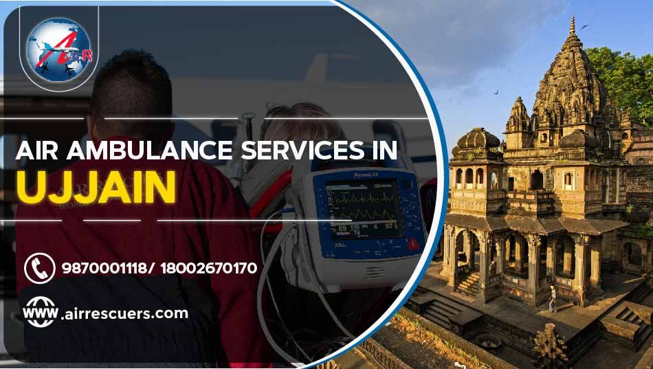 Air Ambulance Services In Ujjain | Air Rescuers