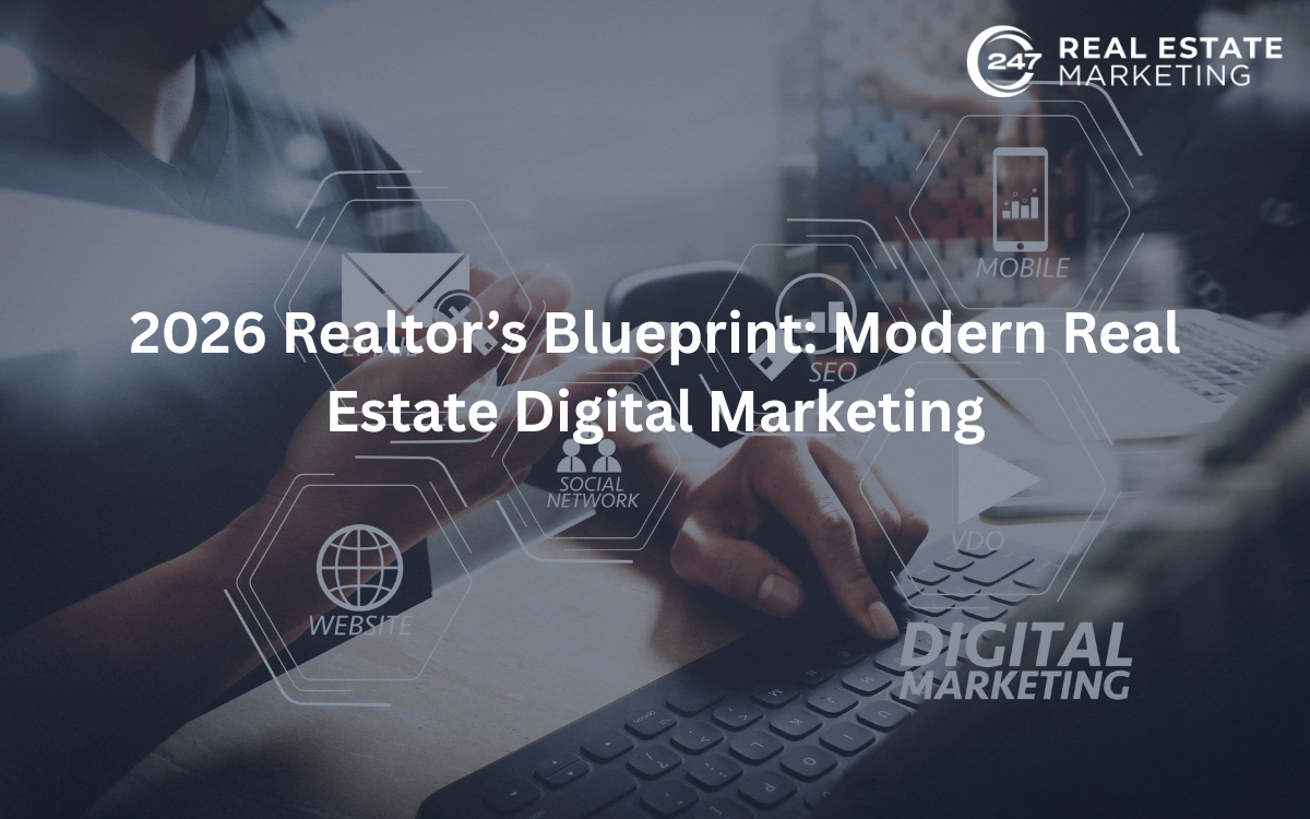 2026 Realtor’s Blueprint: Modern Real Estate Digital Marketing