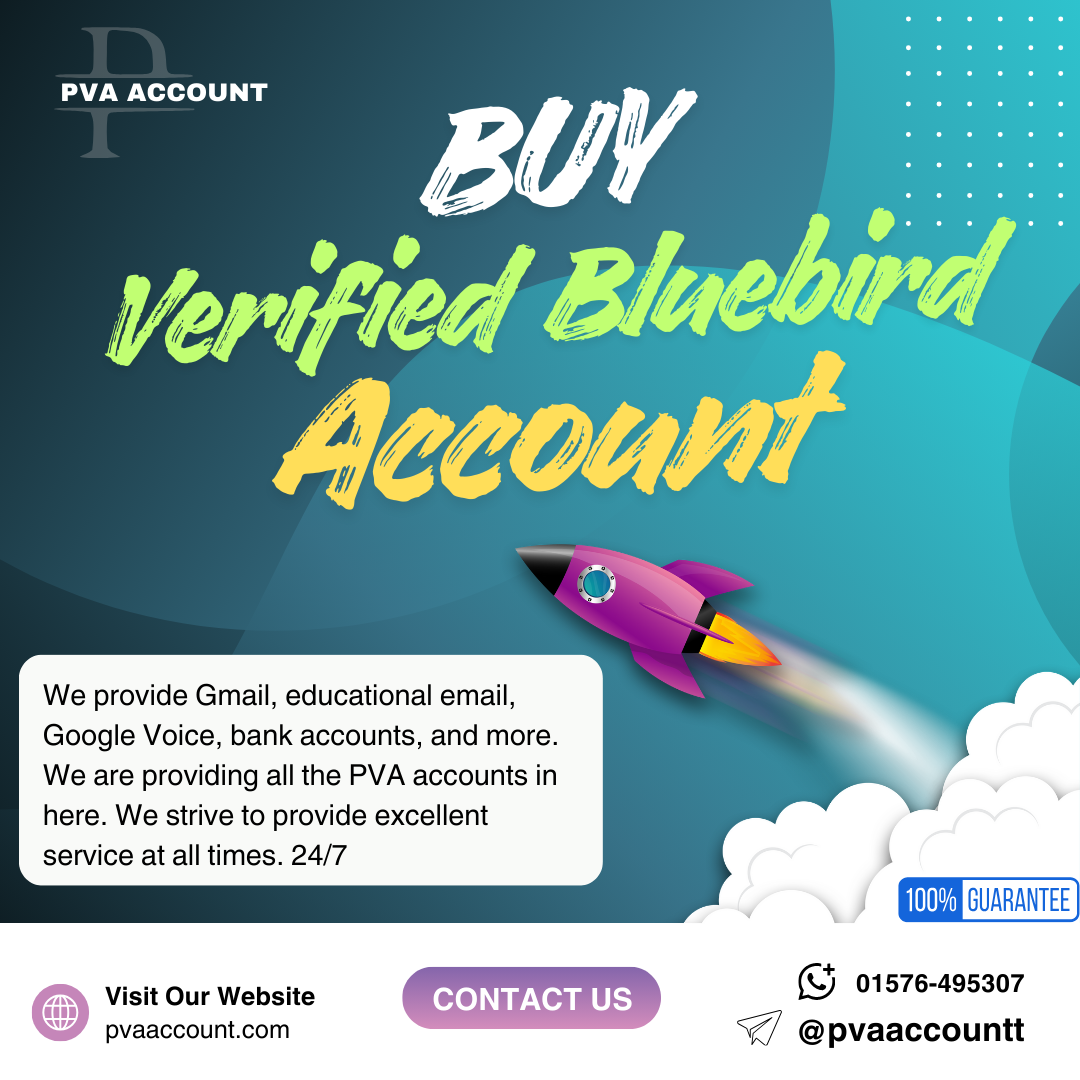 Buy Verified Bluebird Account | 100% Secure & Fast Access