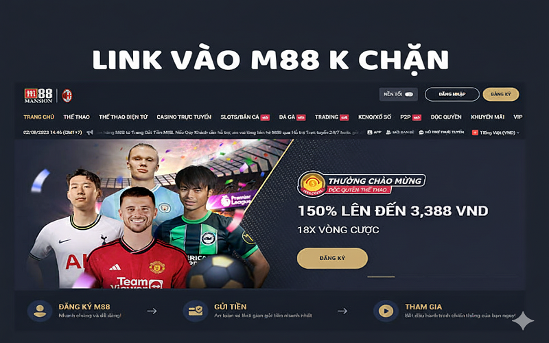 Giới thiệu link vào M88 không bị chặn mới nhất 2026