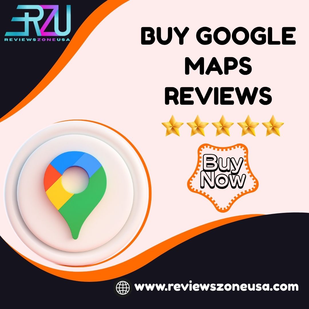 Buy Google Maps Reviews - ReviewsZoneUsa