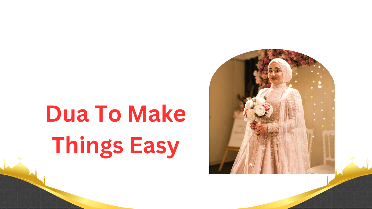Dua To Make Things Easy - Ahuja Solution