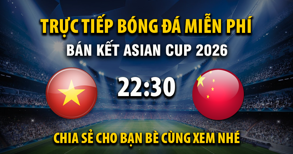 Trực tiếp Việt Nam U23  vs Trung Quốc U23 22:30, ngày 20/01/2026 - Mitomza.cc