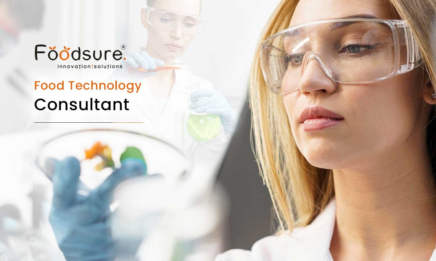 Food Technology Consultant In India: Food Technologist