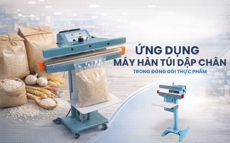 Ứng dụng máy hàn túi dập chân trong đóng gói thực...