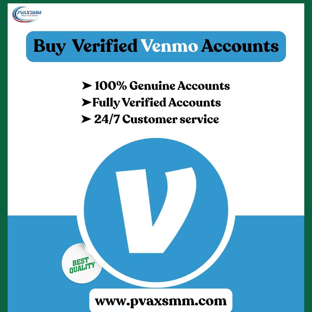 Buy Verified Venmo Accounts - 100% Authentic & Old Accounts