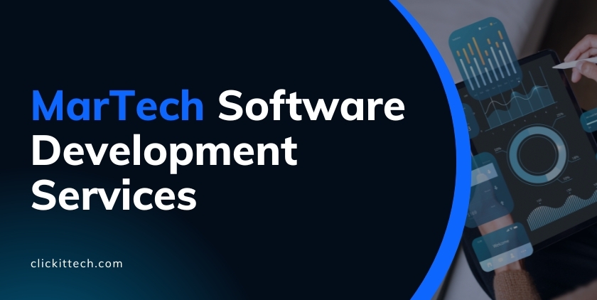 AI-Powered MarTech Software Development Services | ClickIT