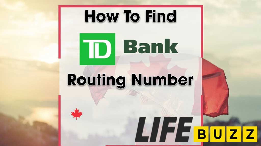 Find Your TD Routing Number & Transit Number In Canada