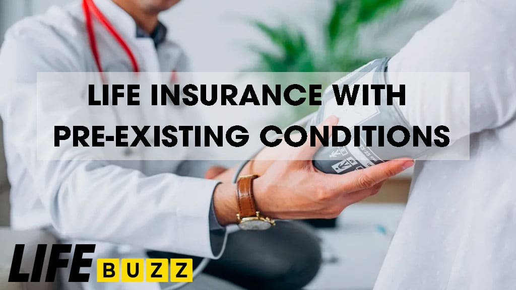 Life Insurance With Pre-Existing Conditions In Canada