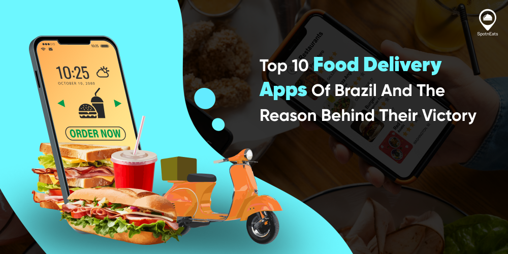 Top 10 Food Delivery Apps in Brazil