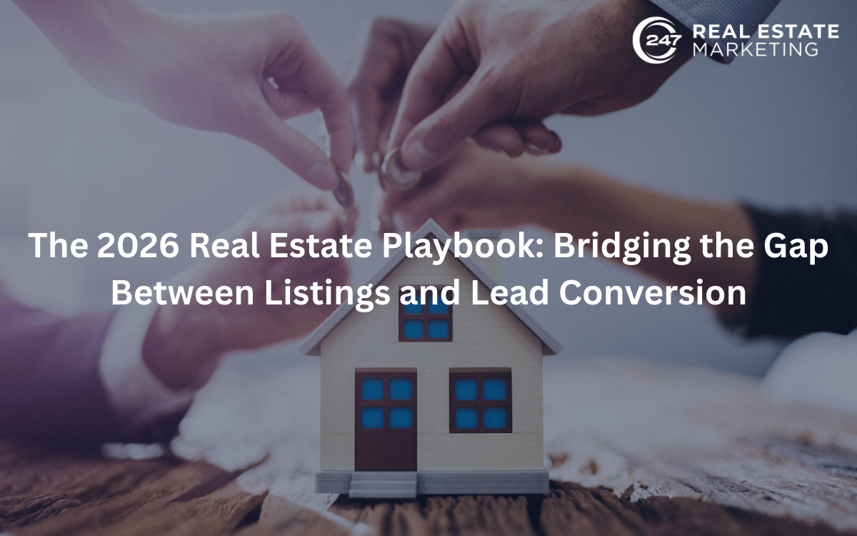 2026 Real Estate Playbook: Turn Listings Into Lead Conversions