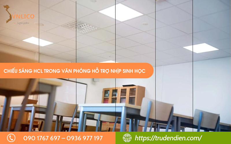 Chiếu sáng HCL trong văn phòng hỗ trợ nhịp sinh học
