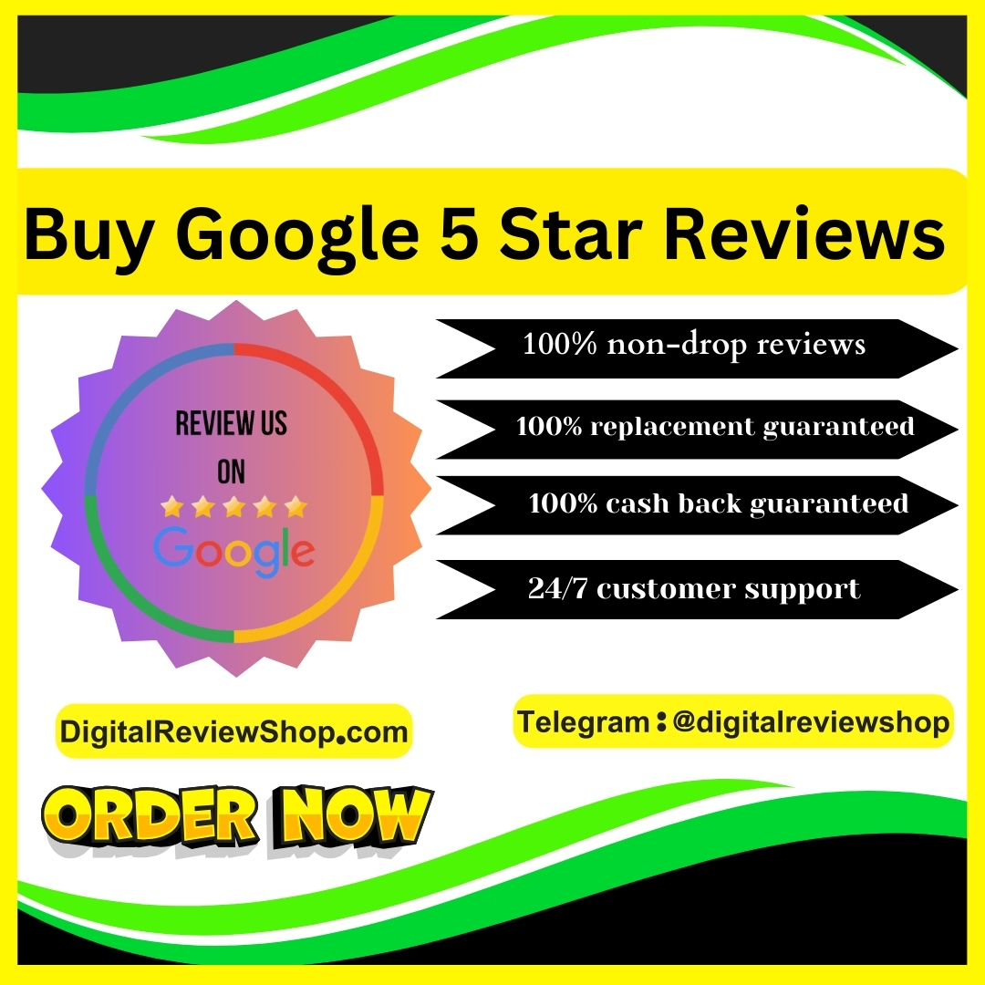 Buy Google 5 Star Reviews - 100% Non-Drop & Permanent